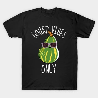 Gourd Vibes Only T-Shirt